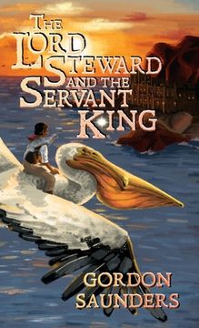 portada The Lord Steward and the Servant King (in English)
