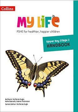 portada My Life – Upper key Stage 2 Primary Pshe Handbook (en Inglés)