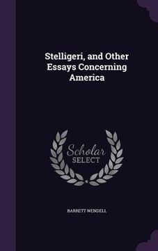 portada Stelligeri, and Other Essays Concerning America