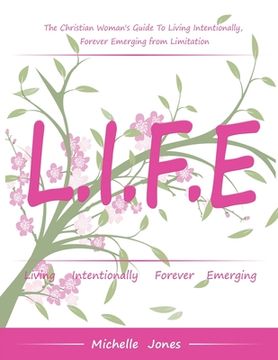 portada Life-Living Intentionally, Forever Emerging (en Inglés)