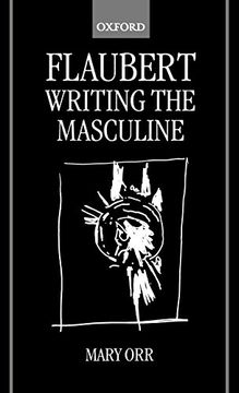 portada Flaubert: Writing the Masculine (en Inglés)
