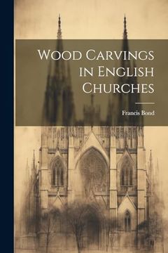 portada Wood Carvings in English Churches (en Inglés)