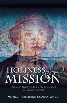 portada Holiness and Mission: Learning From the Early Church About Mission in the City (en Inglés)