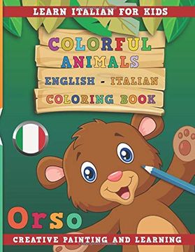 portada Colorful Animals English - Italian Coloring Book. Learn Italian for Kids. Creative Painting and Learning. 