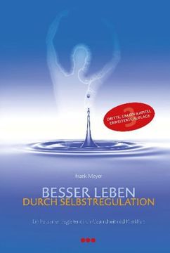 portada Besser leben durch Selbstregulation: Ein heilsamer Begleiter durch Gesundheit und Krankheit (in German)