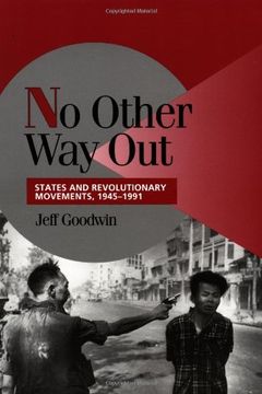 portada No Other way out Paperback: States and Revolutionary Movements, 1945-1991 (Cambridge Studies in Comparative Politics) (in English)