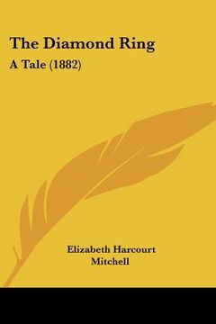 portada the diamond ring: a tale (1882) (en Inglés)