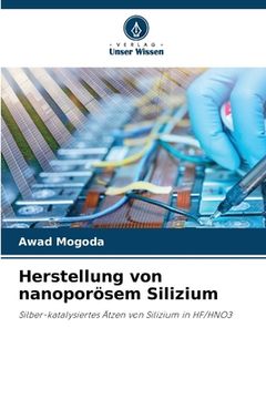 portada Herstellung von nanoporösem Silizium (in German)