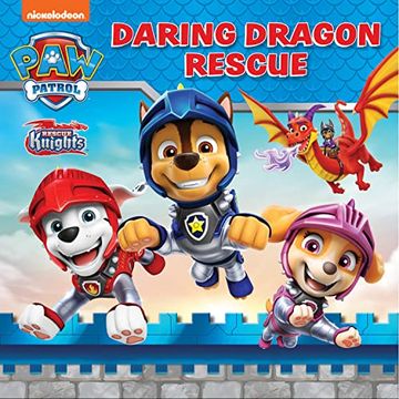 portada Paw Patrol: Daring Dragon Rescue Picture Book: A Brand new Story for 2023 From the hit Rescue Knights Series.