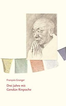 portada Drei Jahre mit Gendün Rinpoche (en Alemán)