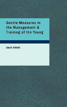portada gentle measures in the management & training of the young