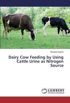 portada Dairy Cow Feeding by Using Cattle Urine as Nitrogen Source