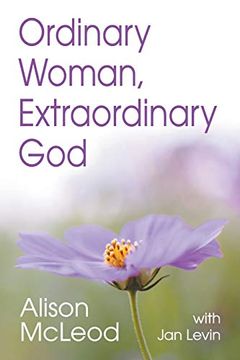 portada Ordinary Woman, Extraordinary god 