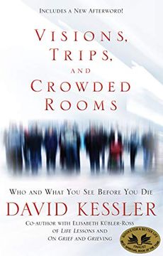portada Visions, Trips, and Crowded Rooms: Who and What you see Before you die (en Inglés)