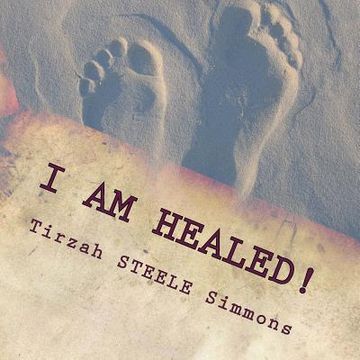 portada I am Healed! (en Inglés)