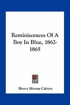 portada reminiscences of a boy in blue, 1862-1865 (in English)