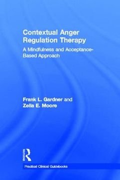 portada anger regulation therapy: a mindfulness and acceptance-based behavioral approach (en Inglés)