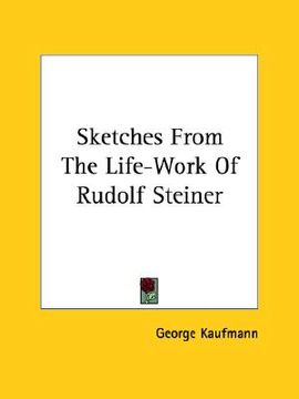 portada sketches from the life-work of rudolf steiner (en Inglés)