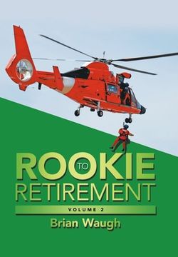 portada Rookie to Retirement: Volume 2 (en Inglés)