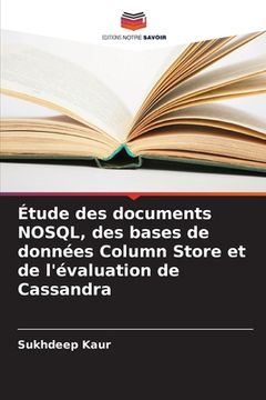 portada Étude des documents NOSQL, des bases de données Column Store et de l'évaluation de Cassandra (en Francés)