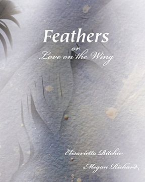 portada Feathers: (Or, Love on the Wing)