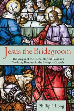 portada Jesus the Bridegroom (en Inglés)