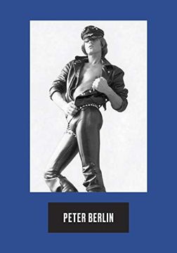portada Peter Berlin: Icon, Artist, Photosexual (en Inglés)