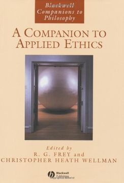 portada A Companion to Applied Ethics (Blackwell Companions to Philosophy) (en Inglés)