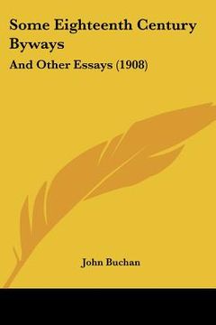 portada some eighteenth century byways: and other essays (1908) (in English)