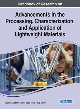 portada Handbook of Research on Advancements in the Processing, Characterization, and Application of Lightweight Materials (en Inglés)