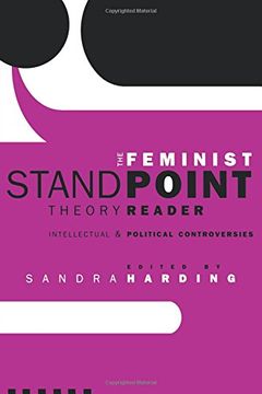 portada The Feminist Standpoint Theory Reader: Intellectual and Political Controversies (en Inglés)