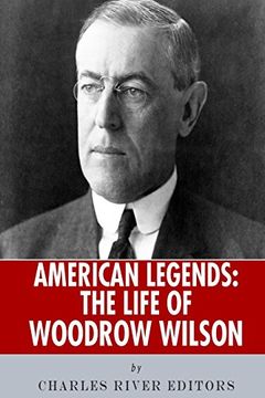 portada American Legends: The Life of Woodrow Wilson (en Inglés)