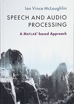 portada Speech and Audio Processing: A Matlab®-Based Approach (en Inglés)