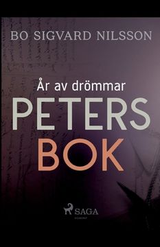 portada År av drömmar - Peters bok (en Sueco)