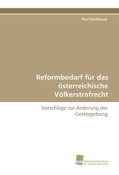 portada Reformbedarf für das österreichische Völkerstrafrecht: Vorschläge zur Änderung der Gesetzgebung