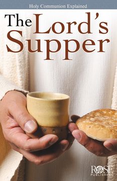 portada The Lord's Supper: Holy Communion Explained (en Inglés)