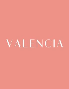 portada Valencia: A Decorative Book │ Perfect for Stacking on Coffee Tables & Bookshelves │ Customized Interior Design & Hom (en Inglés)