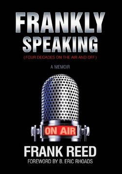 portada Frankly Speaking... Four Decades on the Air and Off a Memoir (en Inglés)