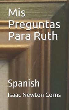 portada Mis Preguntas Para Ruth: Spanish