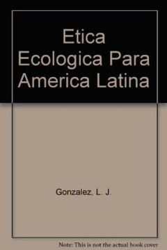 portada Etica Ecologica Para America Latina