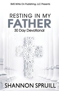 portada Resting In My Father: 30 Day Devotional (en Inglés)