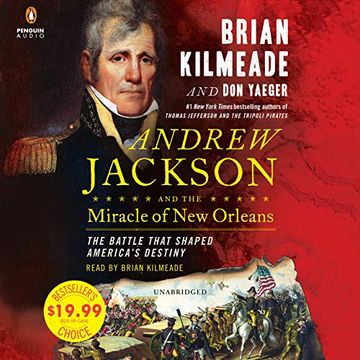 portada Andrew Jackson and the Miracle of new Orleans: The Battle That Shaped America's Destiny ()