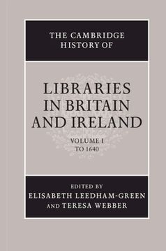 portada the cambridge history of libraries in britain and ireland: volume 1, to 1640