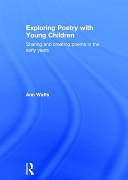 portada Exploring Poetry with Young Children: Sharing and Creating Poems in the Early Years (en Inglés)