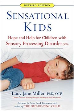 portada Sensational Kids: Hope and Help for Children With Sensory Processing Disorder (Spd) (in English)