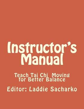 portada Instructor' s Manual: Teach Tai Ch Moving for Better Balance