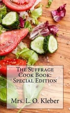 portada The Suffrage Cook Book: Special Edition (en Inglés)