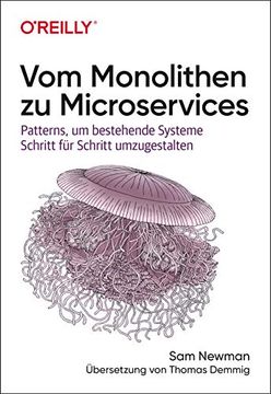 portada Vom Monolithen zu Microservices: Patterns, um Bestehende Systeme Schritt für Schritt Umzugestalten (Animals) (in German)