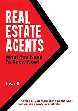 portada Real Estate Agents What You Need To Know Now: Advice to you from some of the BEST real estate agents in Australia.