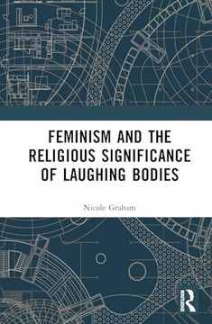 portada Feminism and the Religious Significance of Laughing Bodies (en Inglés)
